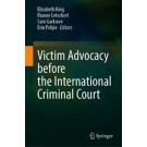 Victim Advocacy before the International Criminal Court