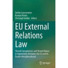 EU External Relations Law: Shared Competences and Shared Values in Agreements Between the EU and Its Eastern Neighbourhood