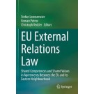 EU External Relations Law : Shared Competences and Shared Values in Agreements Between the EU and Its Eastern Neighbourhood