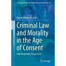Criminal Law and Morality in the Age of Consent: Interdisciplinary Perspectives