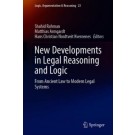 New Developments in Legal Reasoning and Logic: From Ancient Law to Modern Legal Systems