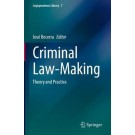 Criminal Law-Making: Theory and Practice