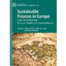 Sustainable Finance in Europe: Corporate Governance, Financial Stability and Financial Markets