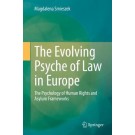 The Evolving Psyche of Law in Europe: The Psychology of Human Rights and Asylum Frameworks