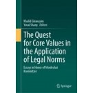 The Quest for Core Values in the Application of Legal Norms: Essays in Honor of Mordechai Kremnitzer