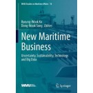 New Maritime Business: Uncertainty, Sustainability, Technology and Big Data