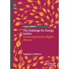 The Challenge for Energy Justice: Correcting Human Rights Abuses