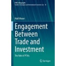 Engagement Between Trade and Investment: The Role of PTIAs