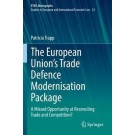 The European Union's Trade Defence Modernisation Package: A Missed Opportunity at Reconciling Trade and Competition?