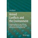 Armed Conflicts and the Environment: Complementing the Laws of Armed Conflict with Human Rights Law and International Environmental Law