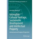 Intangible Cultural Heritage, Sustainable Development and Intellectual Property: International and European Perspectives