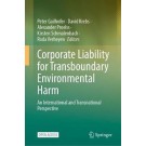 Corporate Liability for Transboundary Environmental Harm: An International and Transnational Perspective