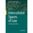 Intercultural Spaces of Law: Translating Invisibilities