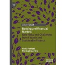 Banking and Financial Markets: New Risks and Challenges from Fintech and Sustainable Finance