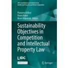 Sustainability Objectives in Competition and Intellectual Property Law
