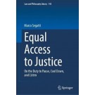 Equal Access to Justice: On the Duty to Pause, Cool Down, and Listen