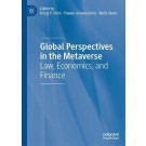 Global Perspectives in the Metaverse: Law, Economics, and Finance
