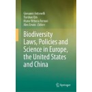Biodiversity Laws, Policies and Science in Europe, the United States and China