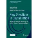 New Directions in Digitalisation: Perspectives from EU Competition Law and the Charter of Fundamental Rights