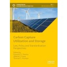 Carbon Capture Utilization and Storage: Law, Policy and Standardization Perspectives