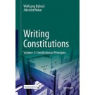 Writing Constitutions: Vol. 3: Constitutional Principles