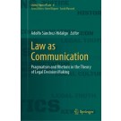 Law as Communication: Pragmatism and Rhetoric in the Theory of Legal Decision Making