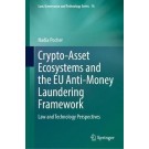 Crypto-Asset Ecosystems and the EU Anti-Money Laundering Framework: Law and Technology Perspectives