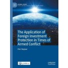 The Application of Foreign Investment Protection in Times of Armed Conflict