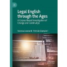 Legal English through the Ages: A Corpus-Based Investigation of Change and Continuity
