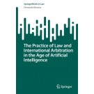 The Practice of Law and International Arbitration in the Age of Artificial Intelligence