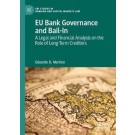 EU Bank Governance and Bail-In: A Legal and Financial Analysis on the Role of Long-Term Creditors