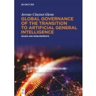 Global Governance of the Transition to Artificial General Intelligence: Issues and Requirements