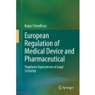 European Regulation of Medical Device and Pharmaceutical: Regulatee Expectations of Legal Certainty