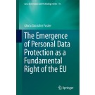 The Emergence of Personal Data Protection as a Fundamental Right of the EU
