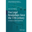 Five Legal Revolutions Since the 17th Century: An Analysis of a Global Legal History