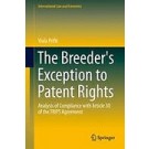 The Breeder's Exception to Patent Rights: Analysis of Compliance with Article 30 of the Trips Agreement
