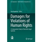 Damages for Violations of Human Rights: A Comparative Study of Domestic Legal Systems