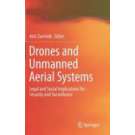 Drones and Unmanned Aerial Systems: Legal and Social Implications for Security and Surveillance