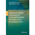 Indigenous Peoples' Governance of Land and Protected Territories in the Arctic