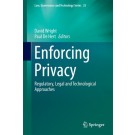 Enforcing Privacy: Regulatory, Legal and Technological Approaches