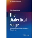 The Dialectical Forge: Juridical Disputation and the Evolution of Islamic Law