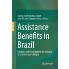 Assistance Benefits in Brazil: Changes and Challenges to the Exercise of a Constitutional Right