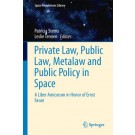Private Law, Public Law, Metalaw andPublic Policy in Space: A Liber Amicorum in Honor of Ernst Fasan