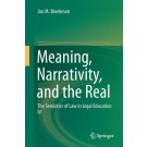Meaning, Narrativity, and the Real: The Semiotics of Law in Legal Education IV