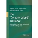 The "Dematerialized" Insurance: Distance Selling and Cyber Risks from an International Perspective