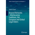 Beyond Networks: Interlocutory Coalitions, the European and Global Legal Orders