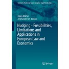 Nudging: Possibilities, Limitations and Applications in European Law and Economics