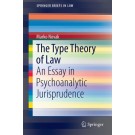 The Type Theory of Law: An Essay in Psychoanalytic Jurisprudence