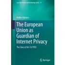 The European Union as Guardian of Internet Privacy: The Story of Art 16 TFEU