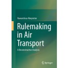 Rulemaking in Air Transport: A Deconstructive Analysis